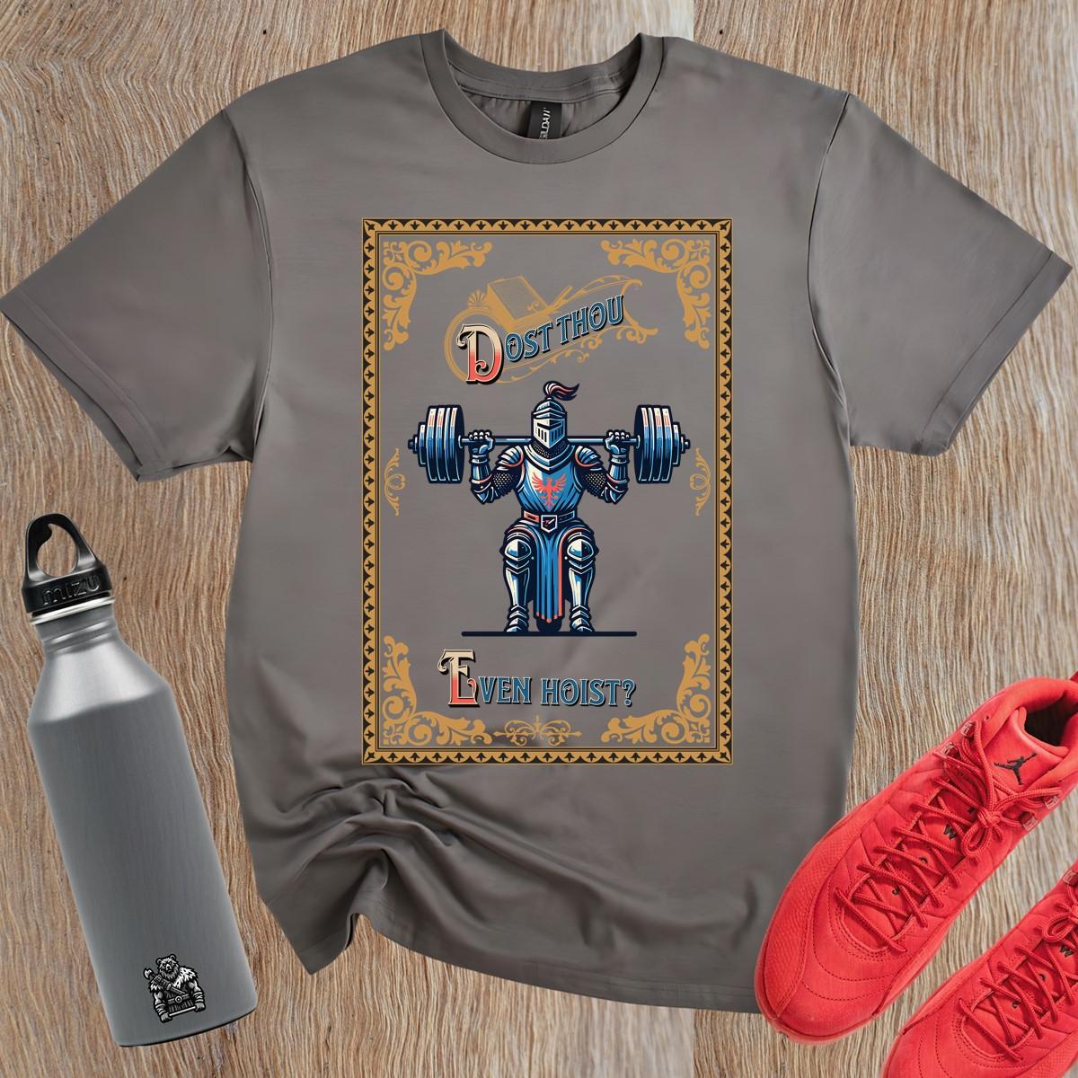 "Gym shirt featuring a bold knight lifting weights with humorous text 'Dost Thou Even Hoist?'—perfect for fitness enthusiasts."