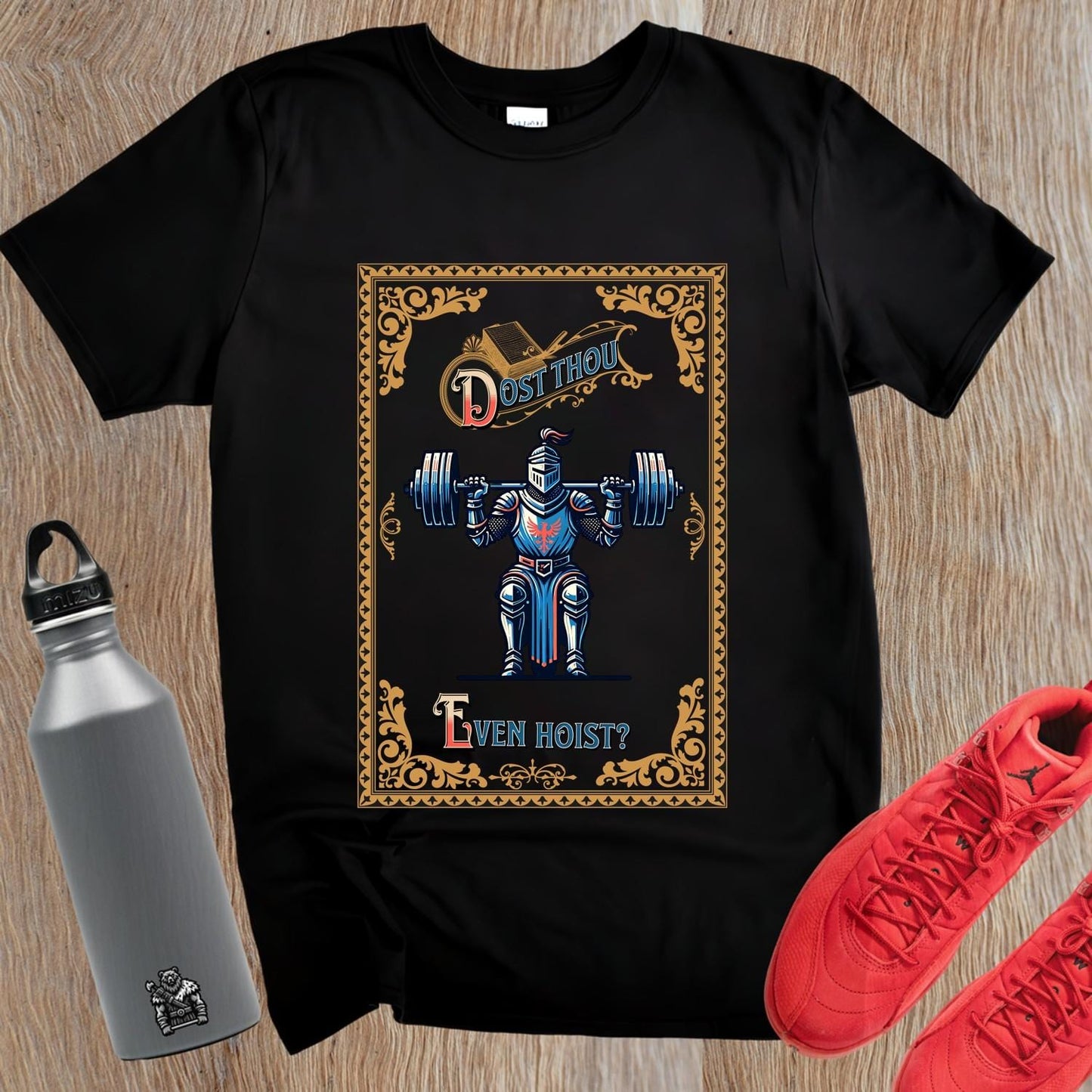 "Gym shirt featuring a bold knight lifting weights with humorous text 'Dost Thou Even Hoist?'—perfect for fitness enthusiasts."