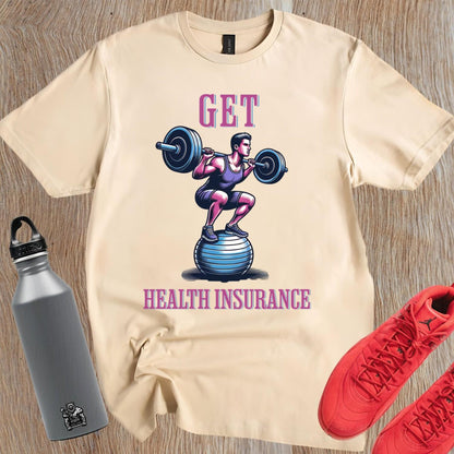 "Bold 'Get Health Insurance' gym tee featuring motivational design, perfect for workouts, lifting, running, or casual fitness wear."
