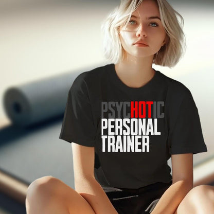 "Bold 'Psychotic Personal Trainer' gym T-shirt featuring edgy graphics, ideal for fitness enthusiasts who push limits and train hard."