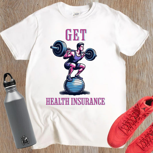"Bold 'Get Health Insurance' gym tee featuring motivational design, perfect for workouts, lifting, running, or casual fitness wear."