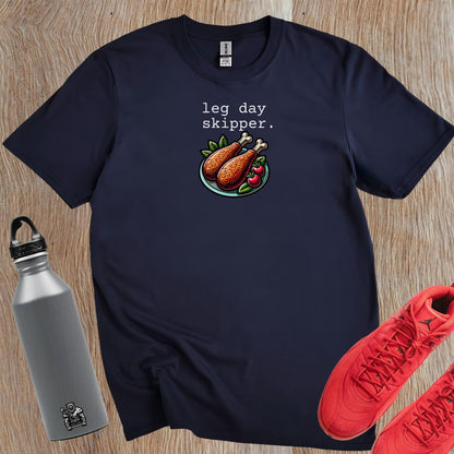 "Playful ‘Leg Day Skipper’ T-shirt featuring a humorous design, perfect for gym lovers who value style, comfort, and a fun workout attitude."