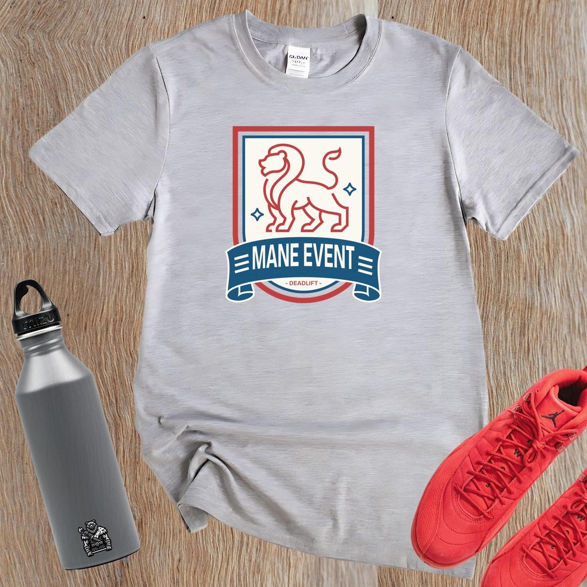 "Bold lion emblem on a 'Mane Event' deadlift T-shirt, symbolizing strength and determination for serious gym enthusiasts."