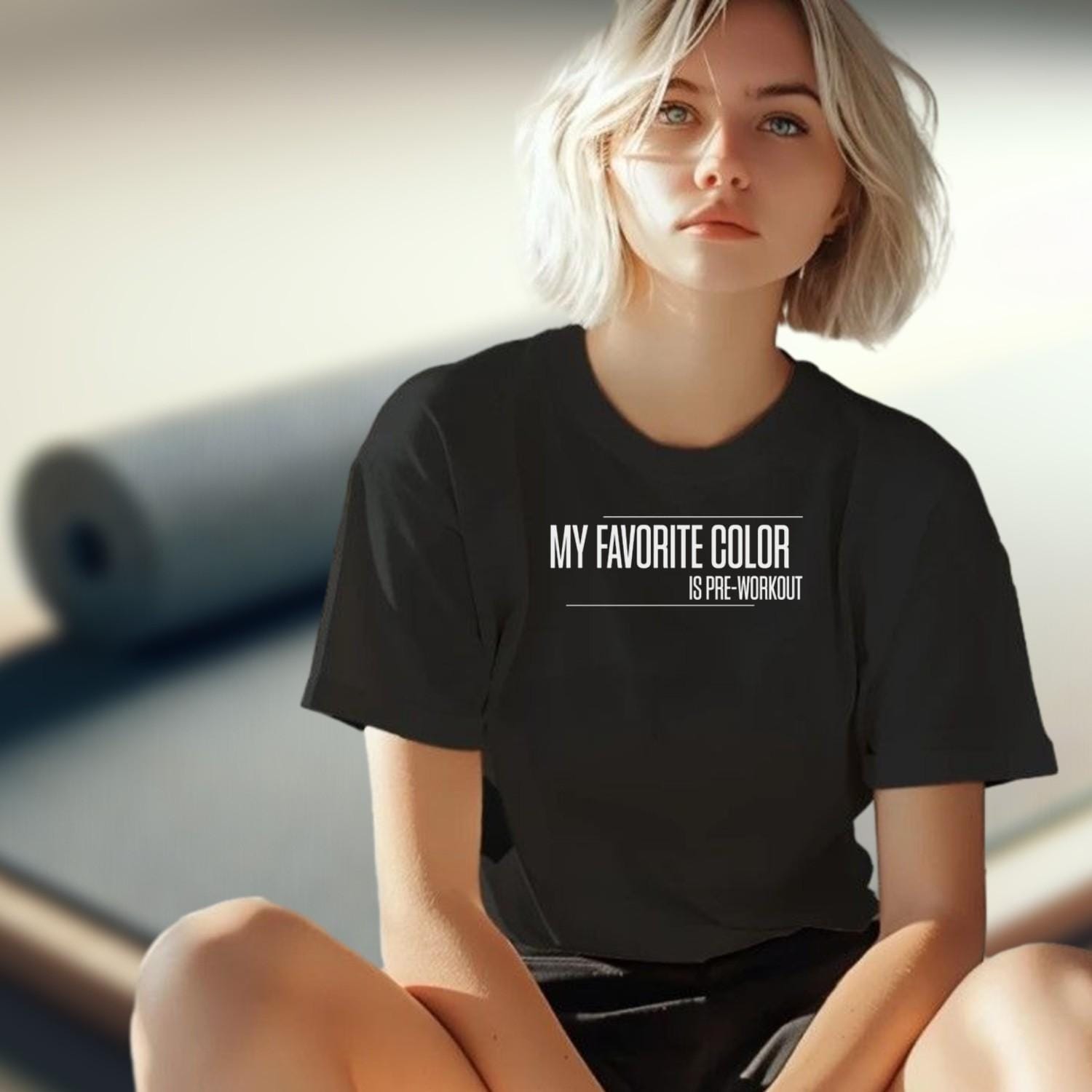"Vibrant gym T-shirt with cheeky slogan 'My Favorite Color is Pre-Workout,' showcasing athletic style and motivation for fitness enthusiasts."