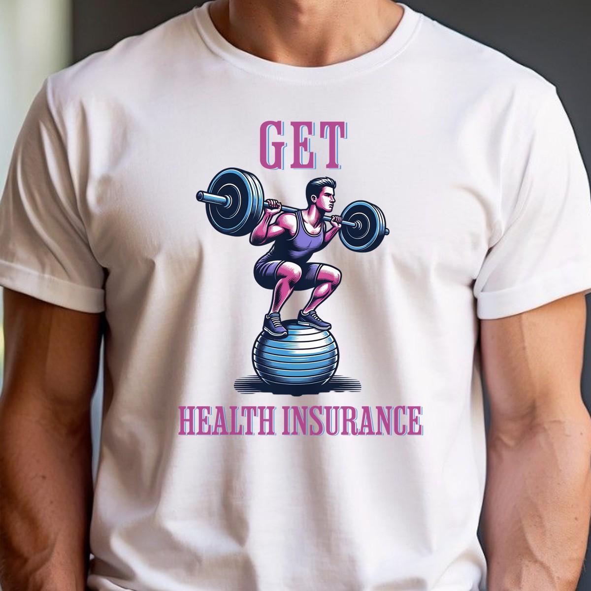 "Bold 'Get Health Insurance' gym tee featuring motivational design, perfect for workouts, lifting, running, or casual fitness wear."