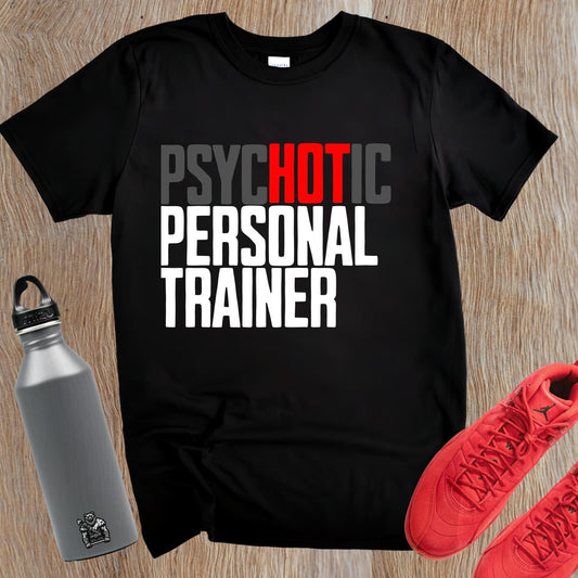 "Bold 'Psychotic Personal Trainer' gym T-shirt featuring edgy graphics, ideal for fitness enthusiasts who push limits and train hard."
