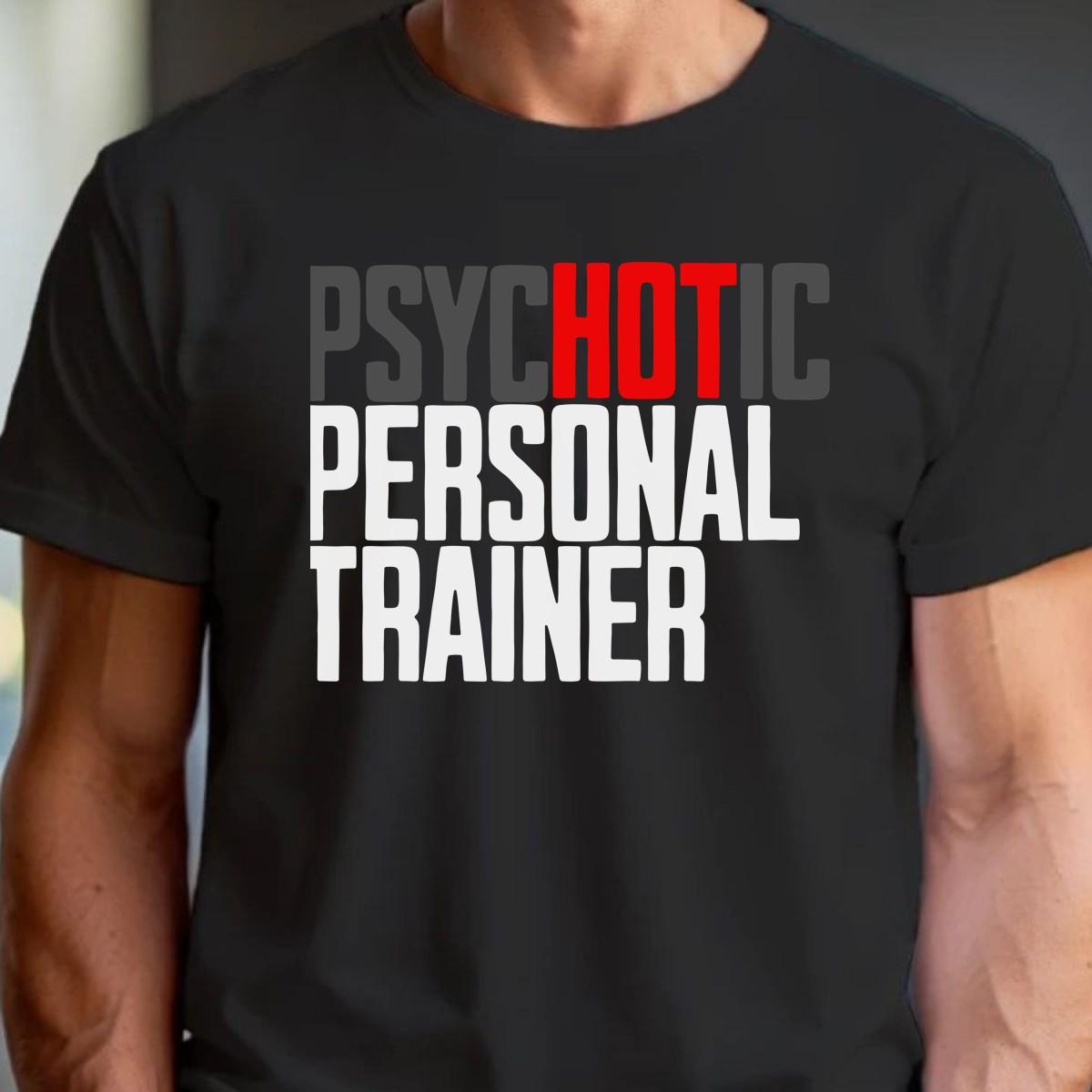 "Bold 'Psychotic Personal Trainer' gym T-shirt featuring edgy graphics, ideal for fitness enthusiasts who push limits and train hard."